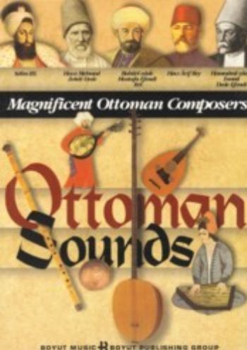 Ottoman Sounds-Magnificent Ottoman Composers