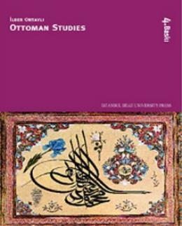 Ottoman Studies İlber Ortaylı