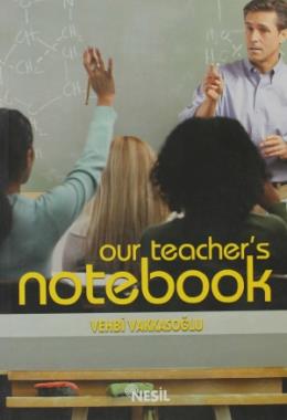 Our Teacher’s Notebook Öğretmenin Not Defteri 1