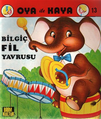 Oya ile Kaya-13: Bilgiç Fil Yavrusu