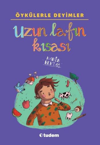 Öykülerle Deyimler Uzun Lafın Kısası %17 indirimli Habib Bektaş