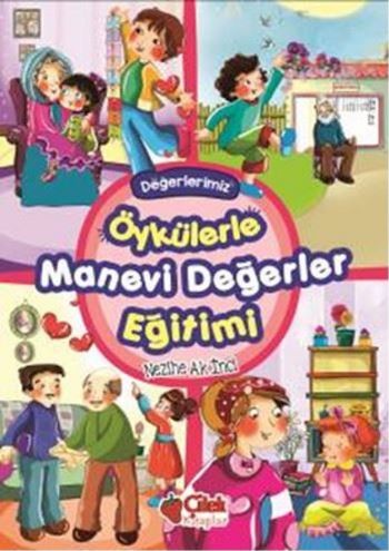 Öykülerle Manevi Değerler Eğitimi-Değerlerimiz