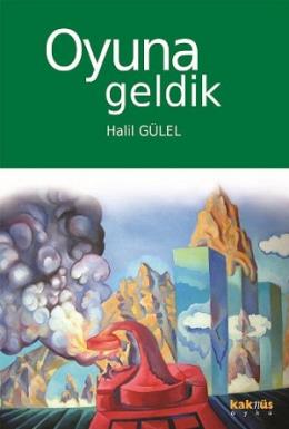 Oyuna Geldik Halil Gülel