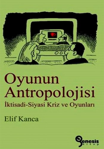 Oyunun Antropolijisi %17 indirimli Elifa Kanca