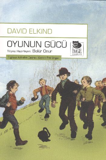 Oyunun Gücü %17 indirimli David Elkind