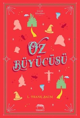 Oz Büyücüsü (Ciltli) L. Frank Baum