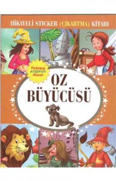 Oz Büyücüsü Hikayeli Sticker (Çıkartma) Kitabı