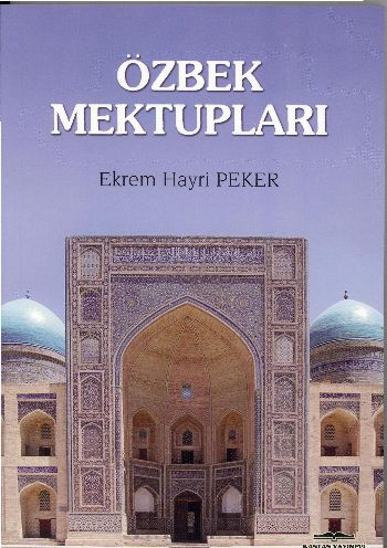 Özbek Mektupları %17 indirimli Ekrem Hayri Peker