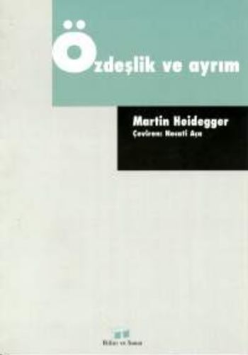 Özdeşlik ve Ayrım %17 indirimli Martin Heidegger