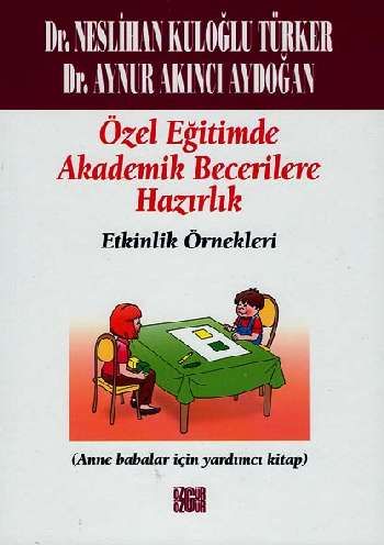 Özel Eğitimde Akademik Becerilere Hazırlık