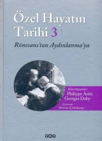 Özel Hayatın Tarihi-3 Rönesans'tan Aydınlanma'ya %30 indirimli P.Aries