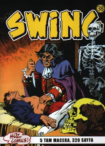 Özel Seri Swing-38: Kurtların Ağzında-Dehşetevi-Şeytan Papağan-Kaybolan Silahlar İadesizdir