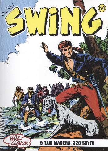 Özel Seri Swing-64: Beyaz Büyücü-Ölüme Meydan Okuyuş-Göl Eşkıyaları-Kalede Alarm İadesizdir