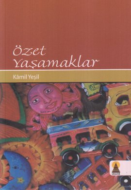 Özet Yaşamaklar %17 indirimli Kamil Yeşil