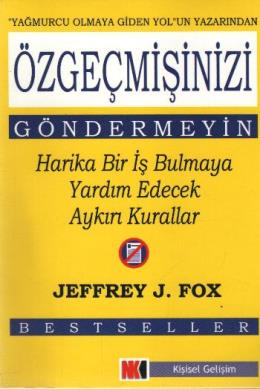 Özgeçmişinizi Göndermeyin %17 indirimli Jeffrey J. Fox