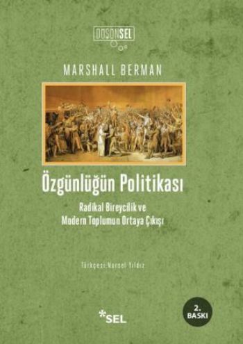 Özgünlüğün Politikası (Radikal Bireycilik ve Modern Toplumun Ortaya Çıkışı)