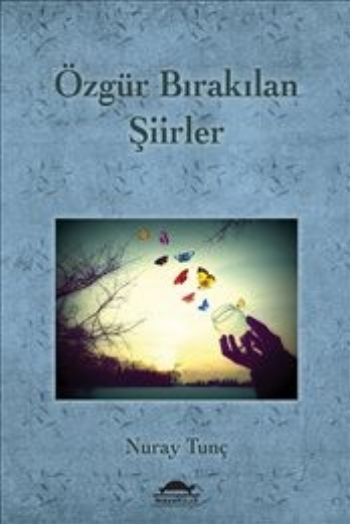 Özgür Bırakılan Şiirler