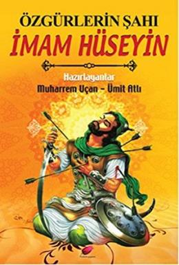 Özgürlerin Şahı İmam Hüseyin