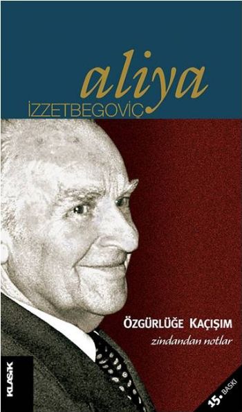 Özgürlüğe Kaçışım %17 indirimli Aliya İzzetbegoviç