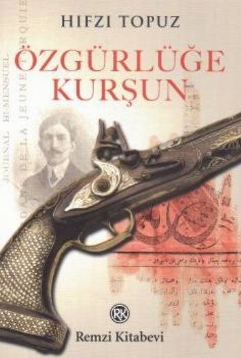 Özgürlüğe Kurşun %17 indirimli Hıfzı Topuz