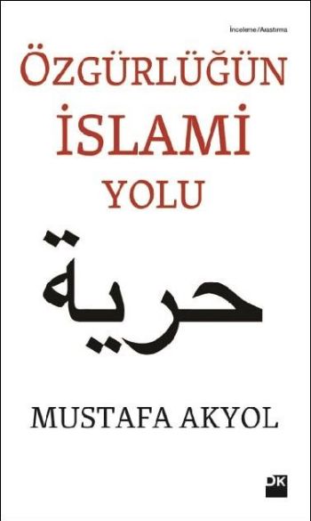 Özgürlüğün İslami Yolu %17 indirimli Mustafa Akyol