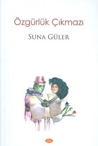 Özgürlük Çıkmazı %17 indirimli Suna Güler