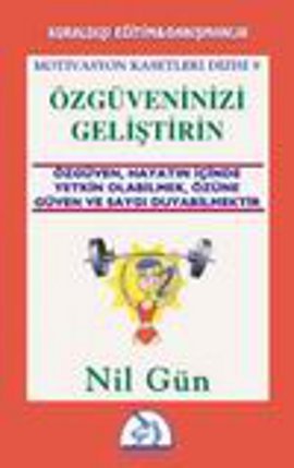 Özgüveninizi Geliştirin - Kaset Nil Gün