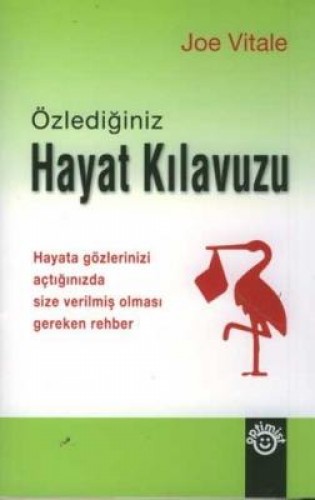 Özlediğiniz Hayat Kılavuzu