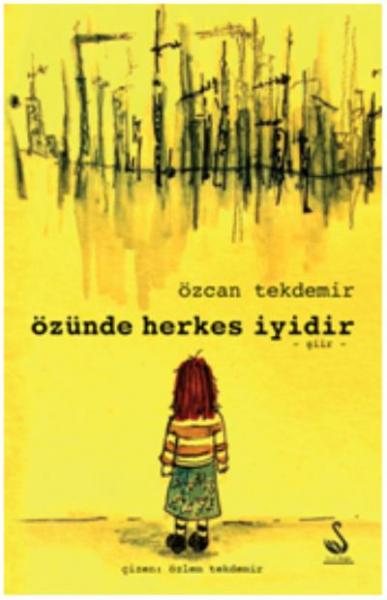 Özünde Herkes İyidir