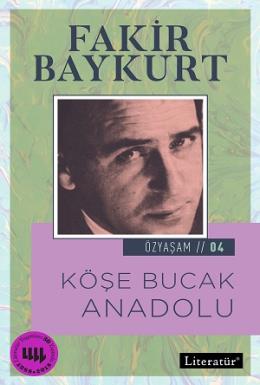 Özyaşam Öyküsü 04 - Köşe Bucak Anadolu Fakir Baykurt