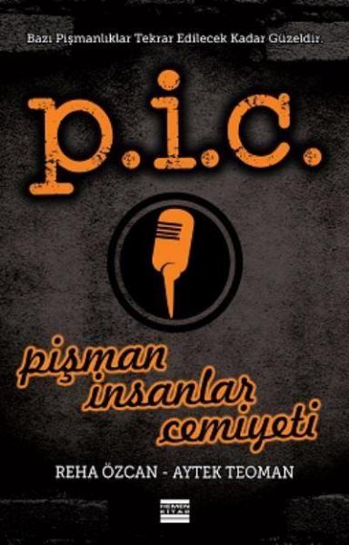 P.i.c. Pişman İnsanlar Cemiyeti Aytek Teoman