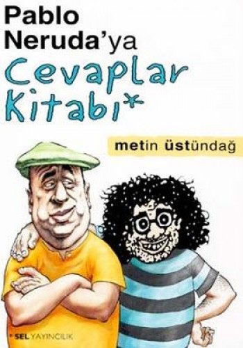 Pablo Neruda’ya Cevaplar Kitabı