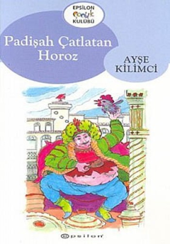 Padişah Çatlatan Horoz