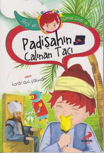 Padişahın Çalınan Tacı - Arşi ve Zaman Saati 3 Koray Avcı Çakman