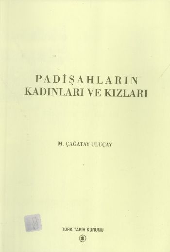 Padişahların Kadınları ve Kızları %17 indirimli Ö.Çağatay Uluçay