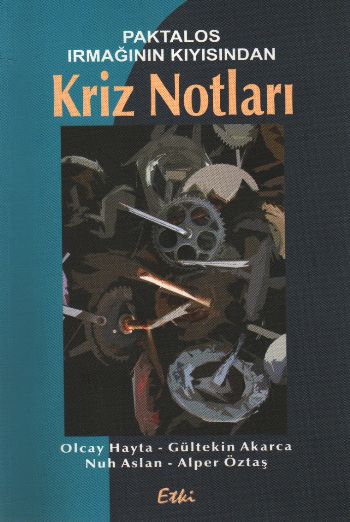 Paktalos Irmağının Kıyısından Kriz Notları %17 indirimli Kolektif