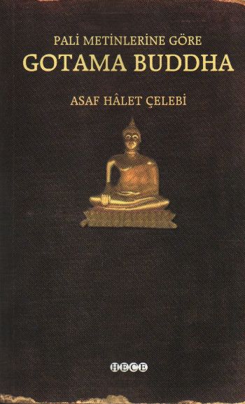 Pali Metinlerine Göre Gotama Buddha %17 indirimli Asaf Halet Çelebi