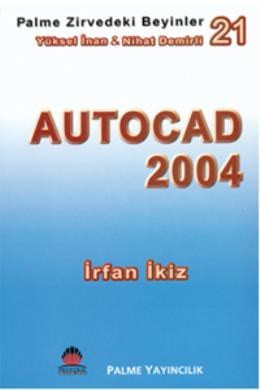 Palme Zirvedekiler 21 Autocad 2004