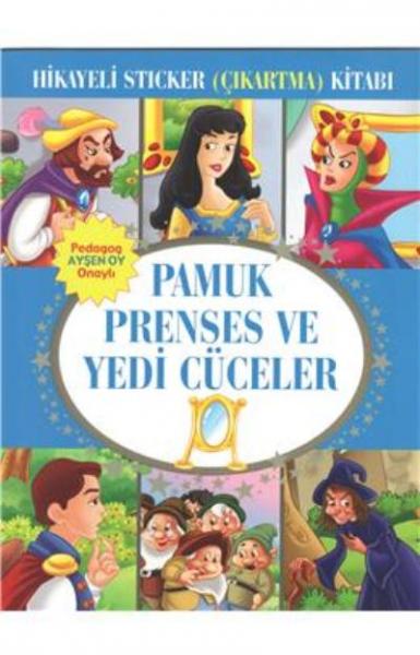 Pamuk Prenses ve Yedi Cüceler Hikayeli Sticker (Çıkartma) Kitabı