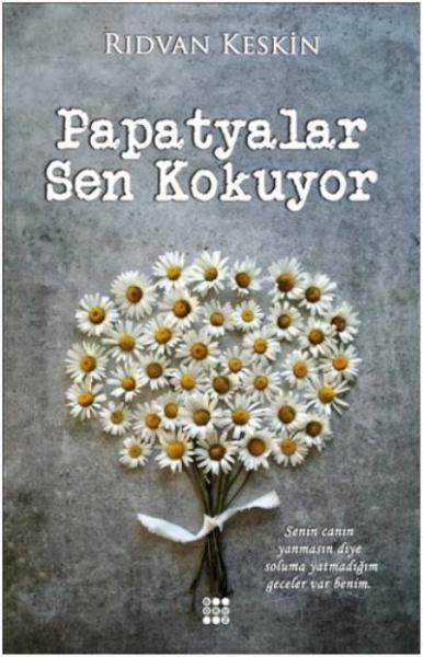 Papatyalar Sen Kokuyor