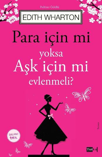 Para İçin Mi Yoksa Aşk İçin Mi Evlenmeli Edith Wharton