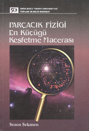 Parçacık Fiziği En Küçüğü Keşfetme Macerası %17 indirimli Sezen Sekmen