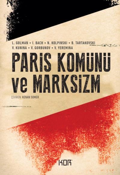 Paris Komünü ve Marksizm SSCB Bilimler Akademisi (Kolektif)