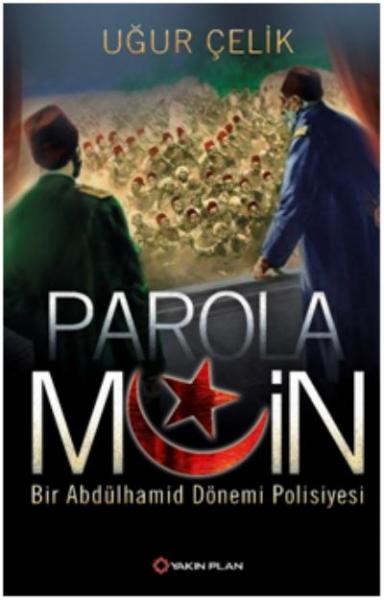 Parola Muin: Bir Abdülhamid Dönemi Polisiyesi