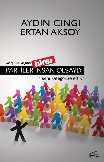 Partiler Birer İnsan Olsaydı Aydın Cıngı