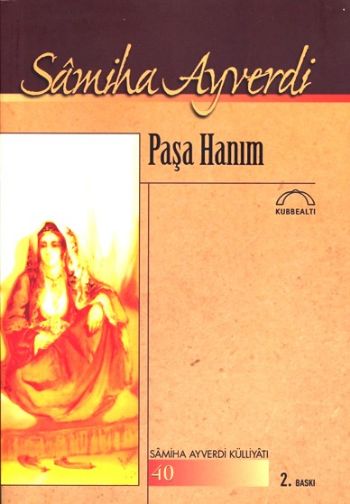 Paşa Hanım %17 indirimli Samiha Ayverdi Paşa Hanım %17 indirimli Samiha Ayverdi