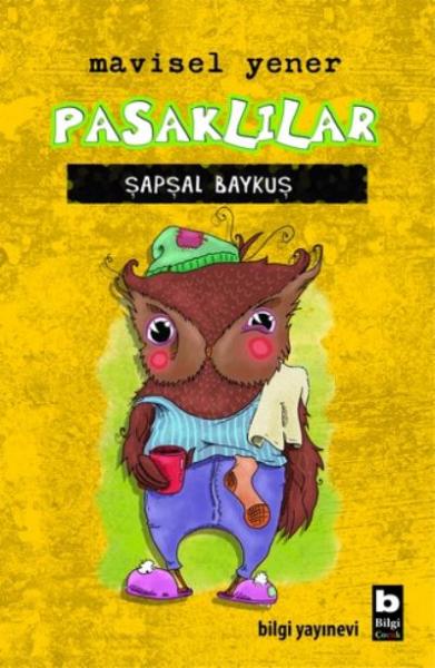 Pasaklılar-Şapşal Baykuş (Ciltli)