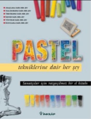 Pastel Boya Tekniklerine Dair Her Şey