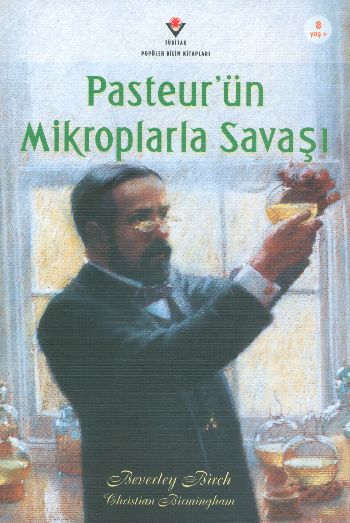 Pasteurün Mikroplarla Savaşı %17 indirimli Beverley Birch