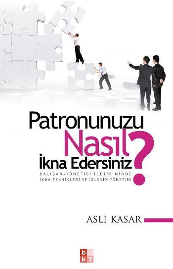 Patronunuzu Nasıl İkna Edersiniz? %17 indirimli Aslı Kasar